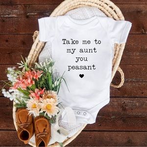 Take Me To My Aunt You Peasant Design 2 Baby Onesie